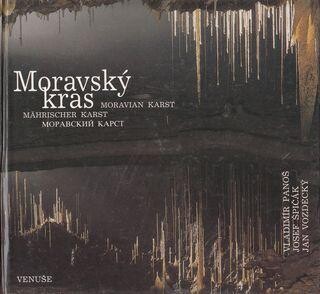 Moravský kras =Moravian Karst = Mährischen Karst = Moravskij karst : chráněná krajinná oblast /