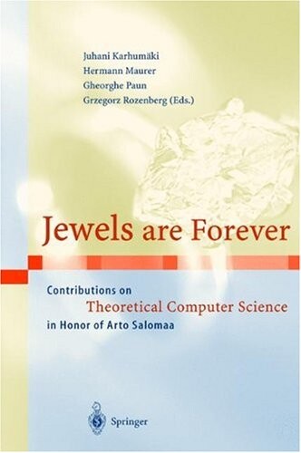 Jewels are forever : contributions on theoretical computer science in honor of Atro Salomaa