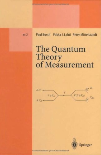 The Quantum Theory of Measurement (Lecture Notes in Physics Monographs)