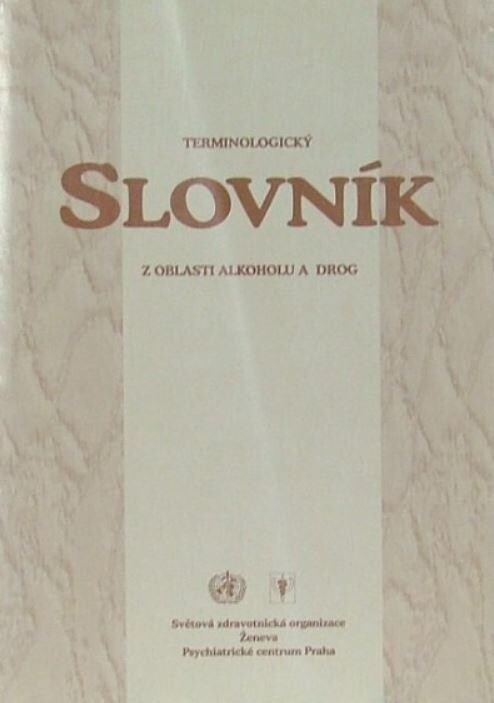 Terminologický slovník z oblasti alkoholu a drog