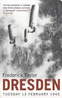 Dresden: Tuesday 13 February 1945