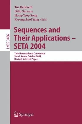 Sequences and Their Applications - SETA 2004: Third International Conference, Seoul, Korea, October 24-28, 2004, Revised Selected Papers (Lecture ... Computer Science and General Issues)
