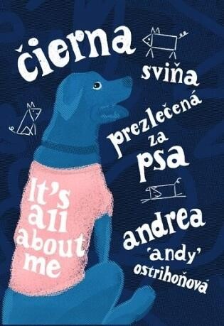 Čierna sviňa prezlečená za psa