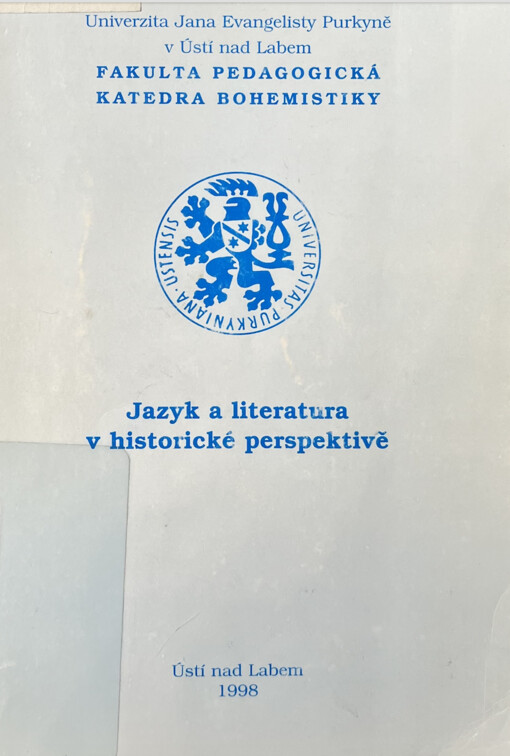 Jazyk a literatura v historické perspektivě :[sborník]
