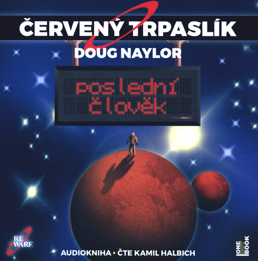 Červený trpaslík. 3, Poslední člověk