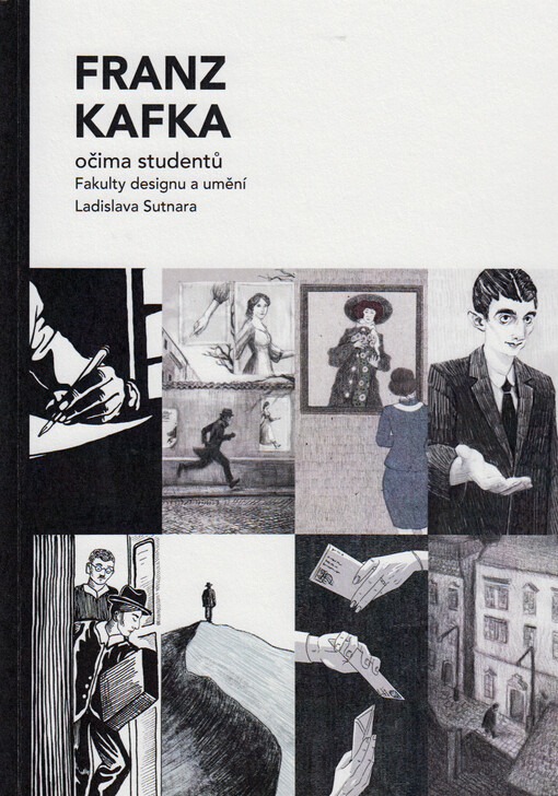 Franz Kafka očima studentů Fakulty designu a umění Ladislava Sutnara