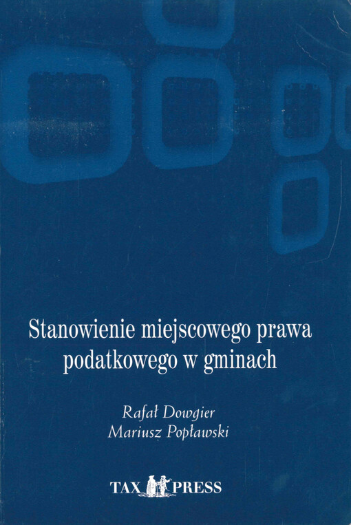 Stanowienie miejscowego prawa podatkowego w gminach