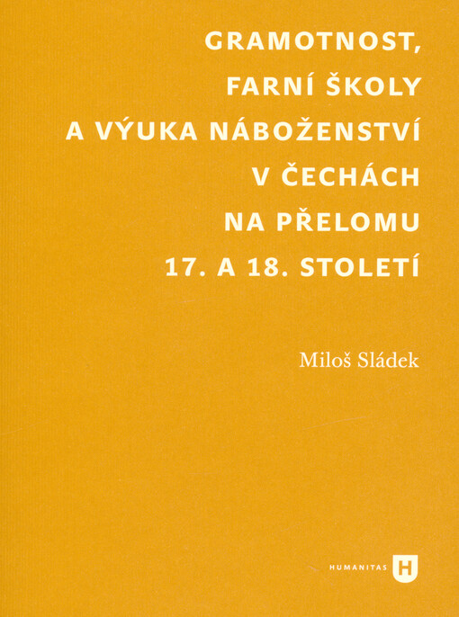 Gramotnost, farní školy a výuka náboženství v Čechách na přelomu 17. a 18. století