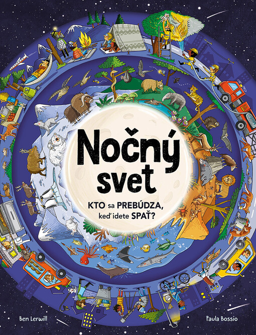 Nočný svet : kto sa prebúdza, keď idete spať?