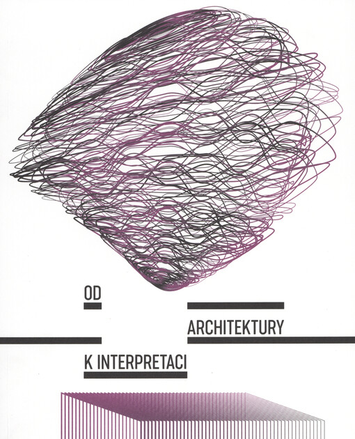 Od architektury k interpretaci