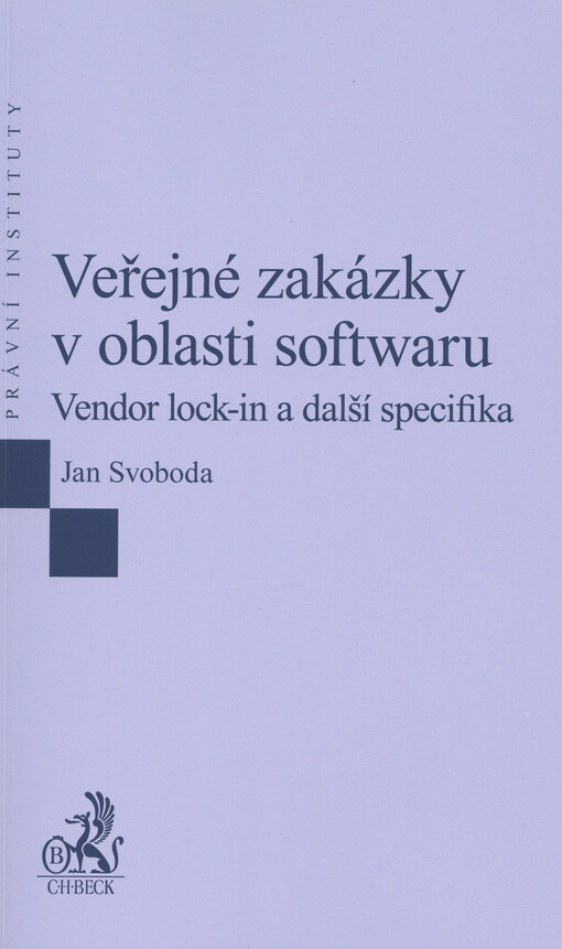 Veřejné zakázky v oblasti softwaru Vendor lock-in a další specifika
