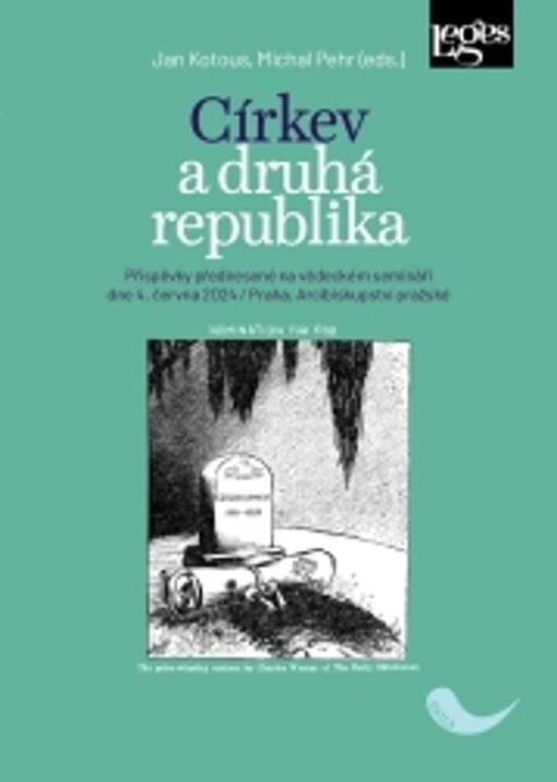 Církev a druhá republika : příspěvky přednesené na vědeckém semináři dne 4. června 2024, Praha, Arcibiskupství pražské