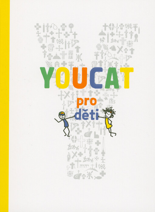 YOUCAT pro děti : katolický katechismus pro děti a rodiče