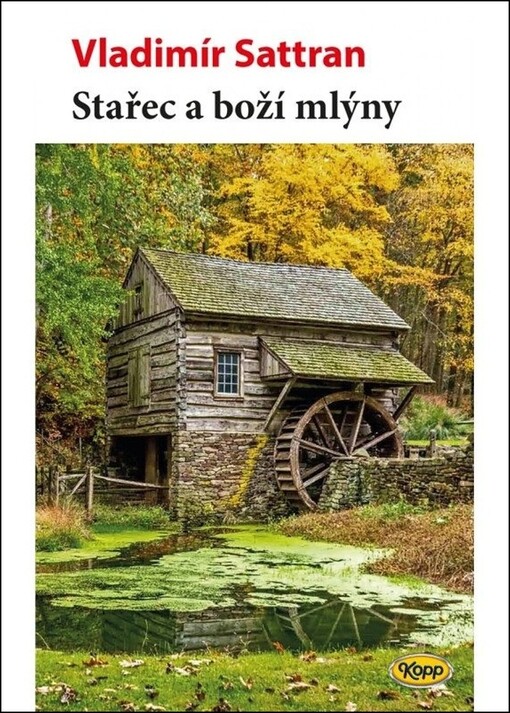 Stařec a boží mlýny