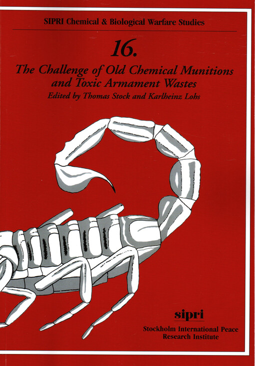 The challenge of old chemical munitions and toxic armament wastes