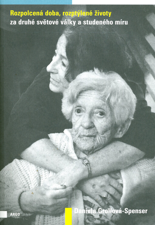 Rozpolcená doba, rozptýlené životy za druhé světové války a studeného míru