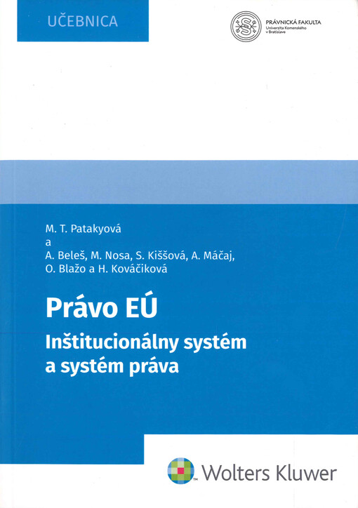 Právo EÚ : inštitucionálny systém a systém práva