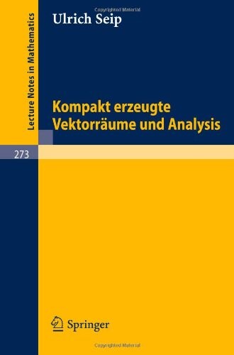 Kompakt erzeugte Vektorräume und Analysis (Lecture Notes in Mathematics) (German Edition)