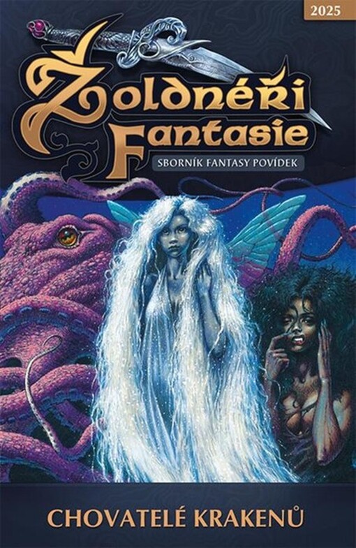 Žoldnéři fantazie : sborník fantasy povídek. Chovatelé krakenů