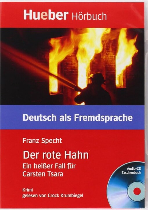 Der rote Hahn :ein heißer Fall für Carsten Tsara : Leseheft