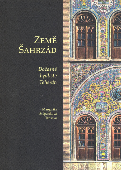 Země Šahrzád : dočasné bydliště Teherán