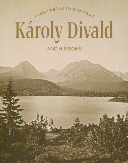 Károly Divald and his sons : from Prešov to Budapest