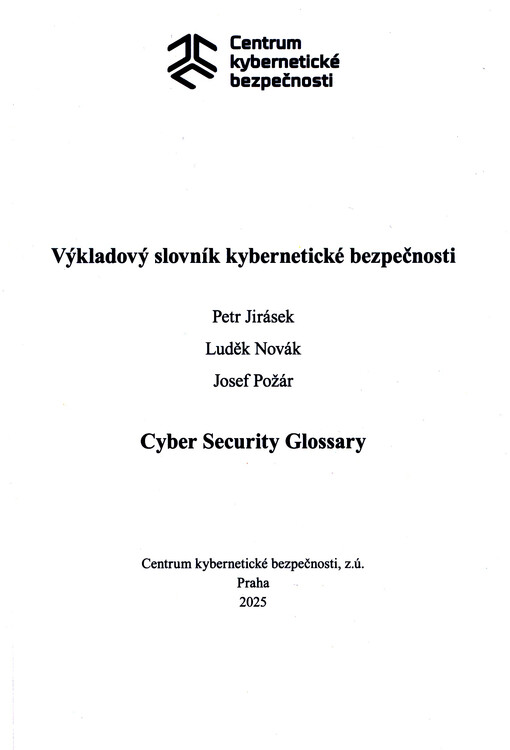 Výkladový slovník kybernetické bezpečnosti = Cyber security glossary