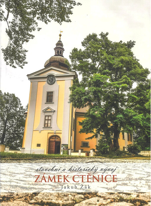 Zámek Ctěnice : stavební a historický vývoj