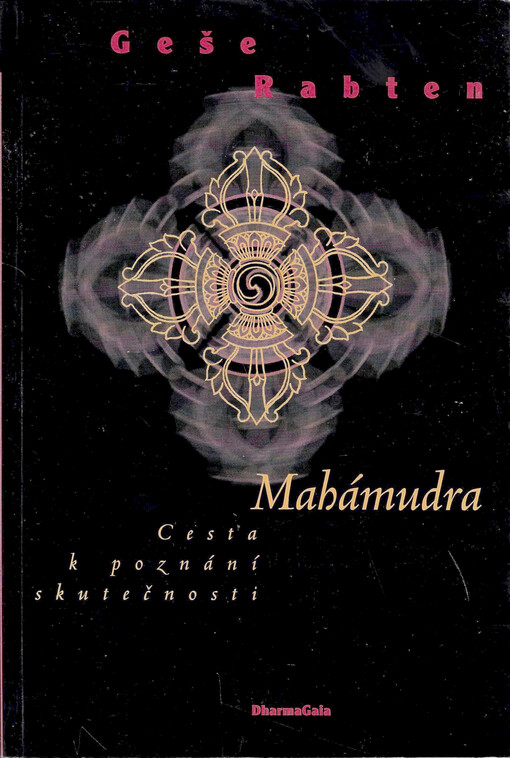 Mahámudra : cesta k poznání skutečnosti