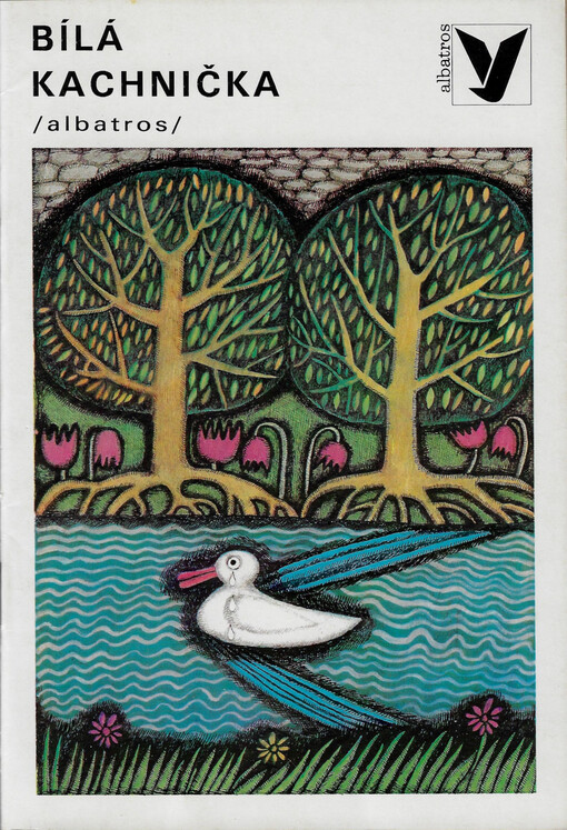 Bílá kachnička : [Rus. pohádky