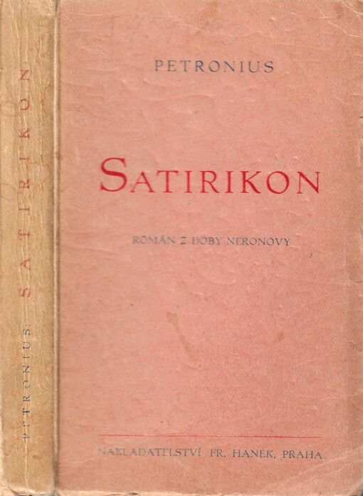Satirikon : milostné a veselé příhody Enkolpia a jeho přátel za doby Neronovy