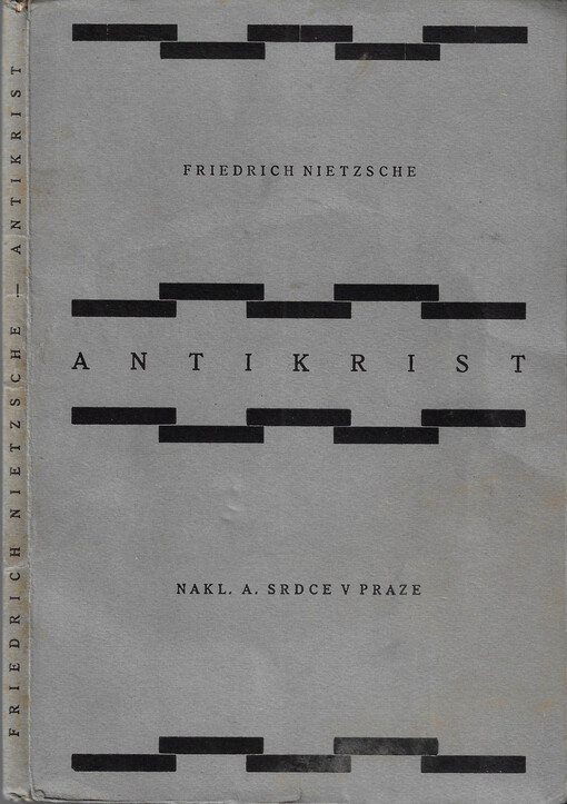 Přehodnocení všech hodnot : (fragment). Předmluva a kniha první, Antikrist