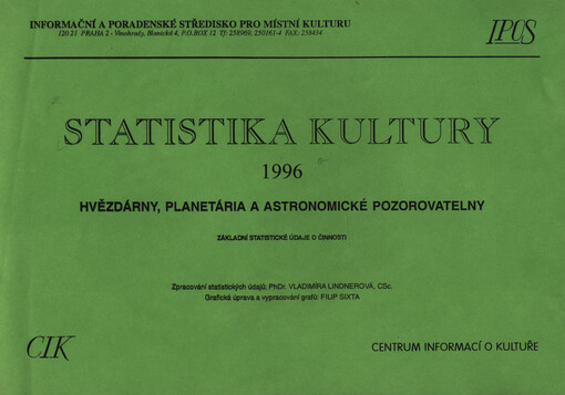 Statistika kultury : hvězdárny, planetária a astronomické pozorovatelny. Základní statistické údaje o činnosti
