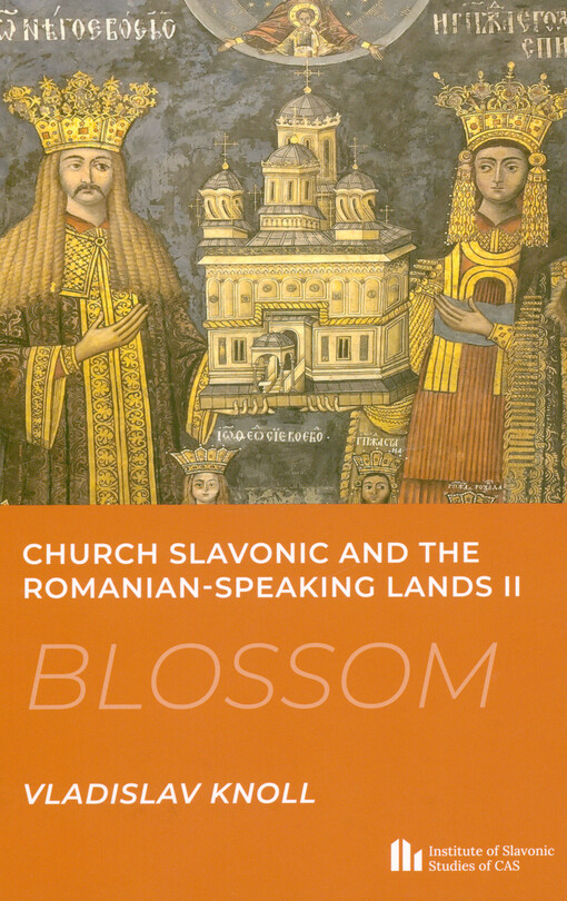 Church Slavonic and the Romanian-speaking lands. II, Blossom