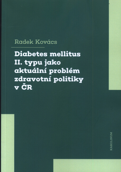 Diabetes mellitus II. typu jako aktuální  problém zdravotní politiky v ČR