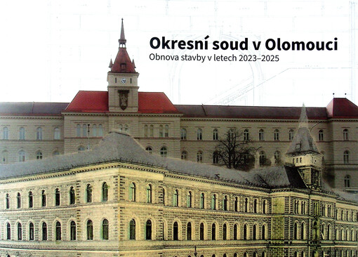 Okresní soud v Olomouci : obnova stavby v letech 2023-2025