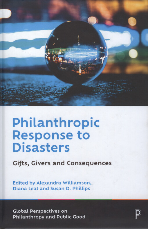 Philanthropic response to disasters : gifts, givers and consequences