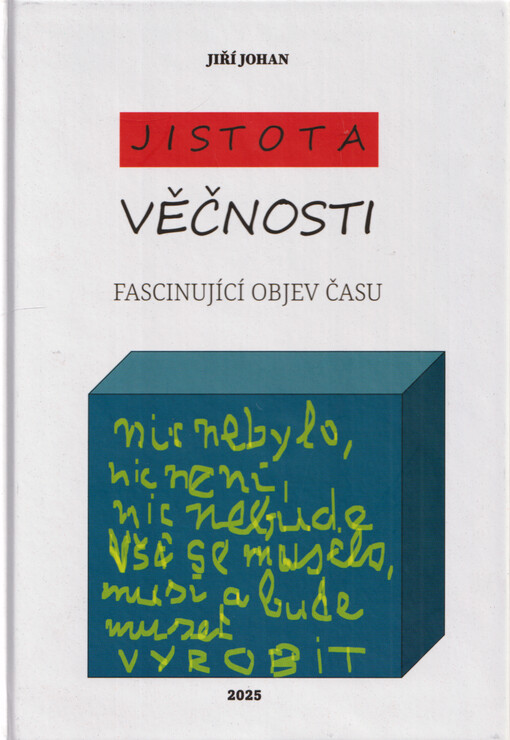Jistota věčnosti : fascinující objev času