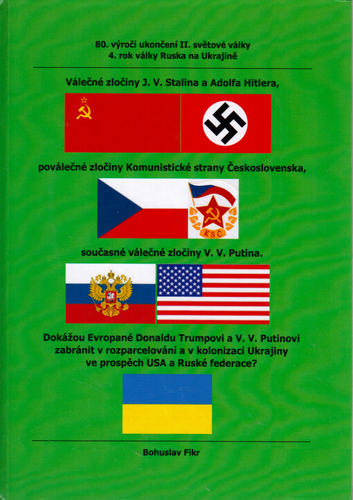 80. výročí ukončení II. světové války a 4. rok války Ruska na Ukrajině