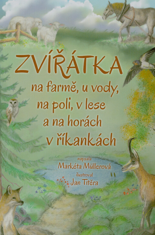 Zvířátka na farmě, u vody, na poli, v lese a na horách v říkankách