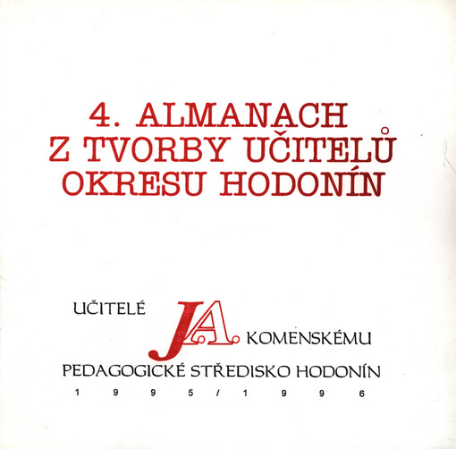 4. almanach z tvorby učitelů okresu Hodonín : školní rok 1995-1996
