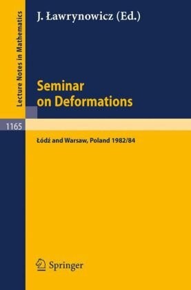 Seminar on deformations : proceedings, Lódz-Warsaw 1982/84