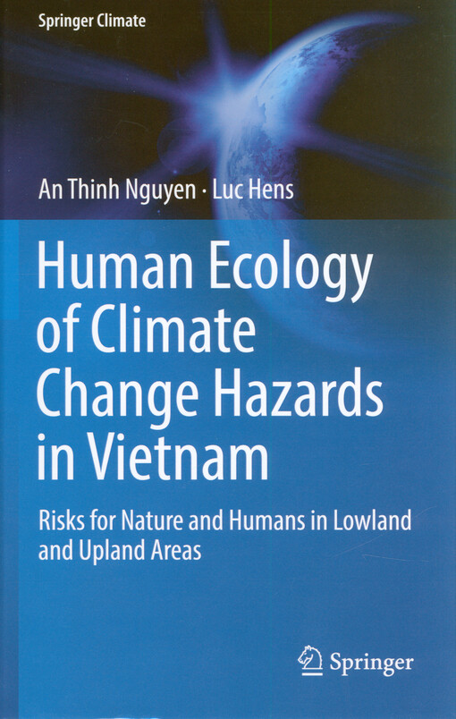 Human ecology of climate change hazards : risks for nature and humans in lowland and upland areas