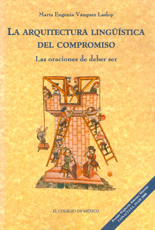 La arquitectura lingüística del compromiso : las oraciones de deber ser