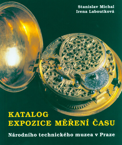 Katalog expozice měření času Národního technického muzea v Praze : [katalog výstavy]