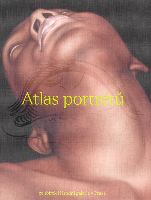 Atlas portrétů ze sbírek Národní galerie