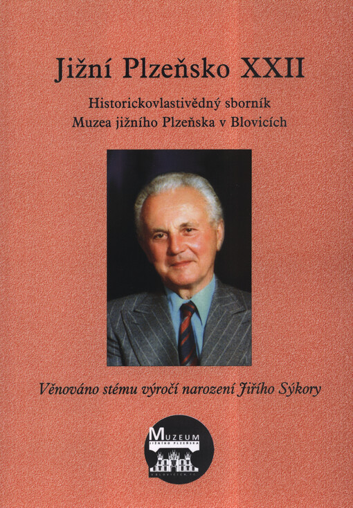 Jižní Plzeňsko ... : historickovlastivědný sborník Muzea jižního Plzeňska v Blovicích