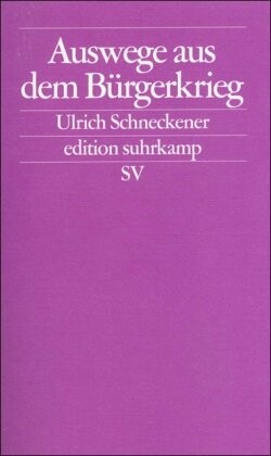 Auswege aus dem Bürgerkrieg. Modelle zur Regulierung ethno-nationalistischer Konflikte in Europa