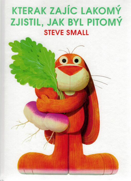 Kterak zajíc lakomý zjistil, jak byl pitomý
