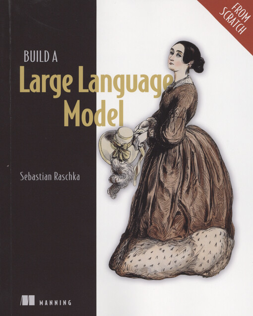 Build a large language model (from scratch)